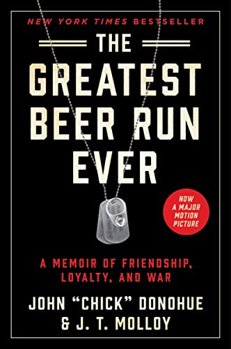Greatest Beer Run Ever: A Memoir of Friendship, Loyalty, and War