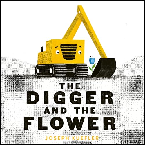 Digger and the Flower Board Book