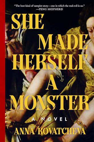 She Made Herself a Monster
