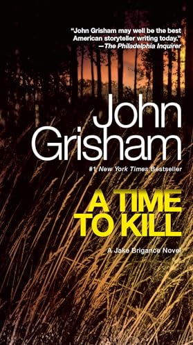 Time to Kill: A Jake Brigance Novel (Anniversary)