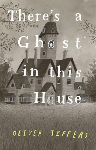 There's a Ghost in This House