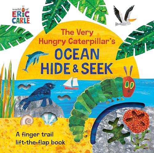 Very Hungry Caterpillar's Ocean Hide & Seek: A Finger Trail Lift-The-Flap Book