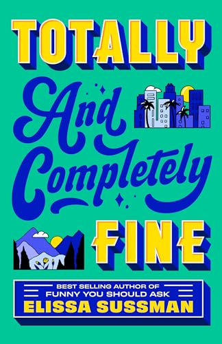 Totally and Completely Fine