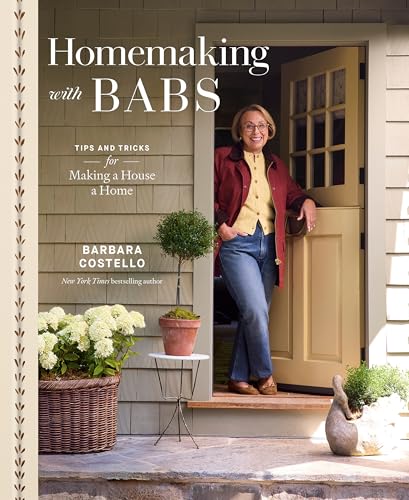 Homemaking with Babs: Tips and Tricks for Making a House a Home
