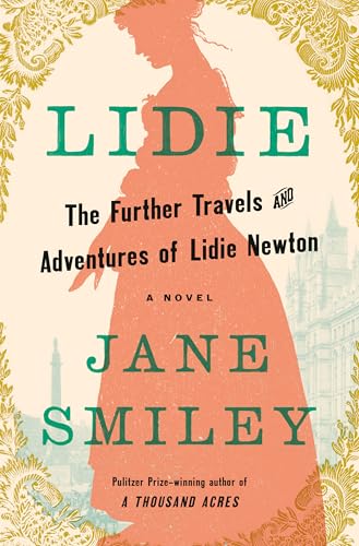 Lidie: The Further Travels and Adventures of Lidie Newton: A Novel