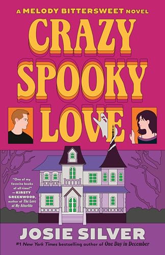 Crazy Spooky Love: A Melody Bittersweet Novel