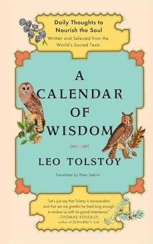 Calendar of Wisdom: Daily Thoughts to Nourish the Soul, Written and Selected from the World's Sacred Texts