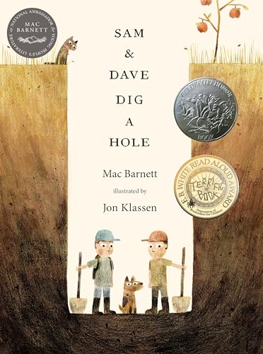 Sam and Dave Dig a Hole: (A Childrens Picture Book about Curiosity, Friendship, Perseverance, and Unexpected Discoveries for Kids Ages 4-8)