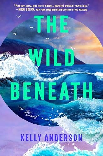 Wild Beneath: Reese's Book Club Pick (a Novel) (Original)