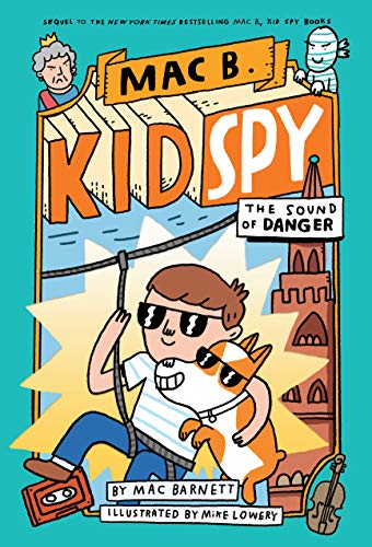 Sound of Danger (Mac B., Kid Spy #5): Volume 5