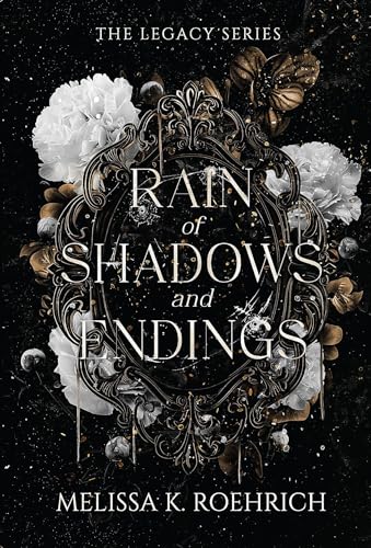 Rain of Shadows and Endings