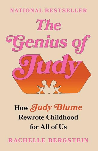 Genius of Judy: How Judy Blume Rewrote Childhood for All of Us