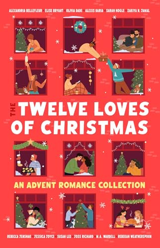 Twelve Loves of Christmas: An Advent Romance Collection