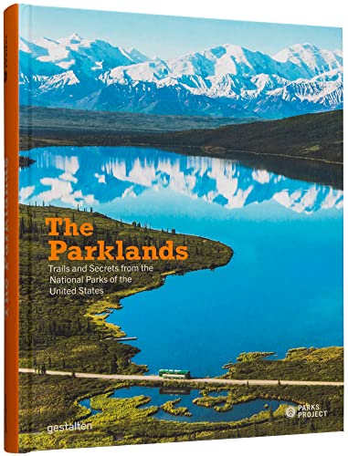 Parklands: Trails and Secrets from the National Parks of the United States