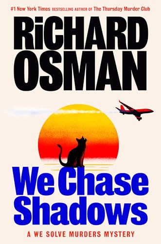 We Chase Shadows: A We Solve Murders Mystery