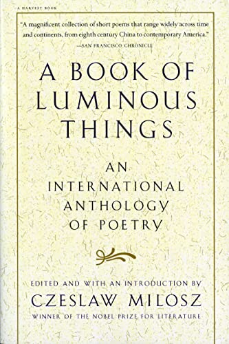 Book of Luminous Things: An International Anthology of Poetry