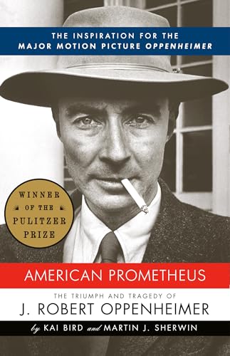 American Prometheus: The Inspiration for the Major Motion Picture Oppenheimer