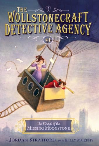 Case of the Missing Moonstone (the Wollstonecraft Detective Agency, Book 1)