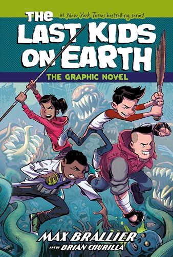 Last Kids on Earth: The Graphic Novel
