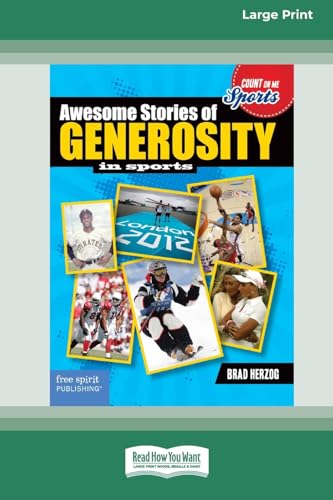 Awesome Stories of Generosity in Sports [Large Print 16 Pt Edition]