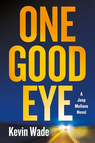 One Good Eye: A Jeep Mullane Novel