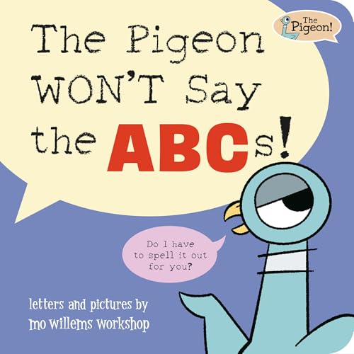 Pigeon Won't Say the Abcs!
