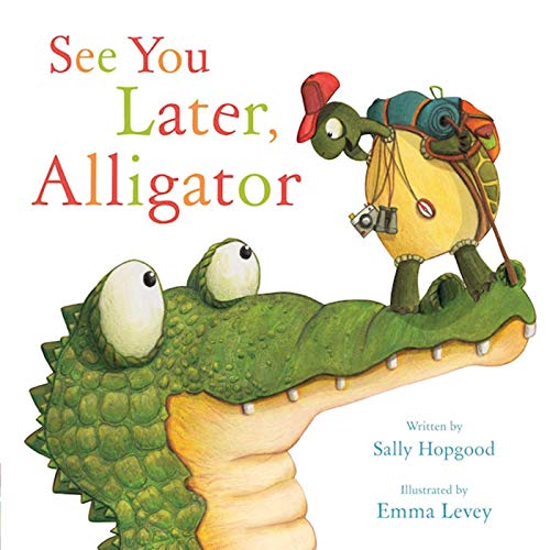 See You Later, Alligator (Not for Online)