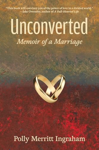 Unconverted: Memoir of a Marriage