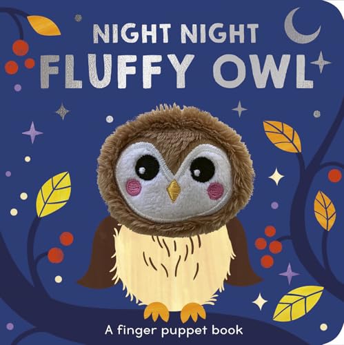 Night Night Fluffy Owl: A Finger Puppet Book