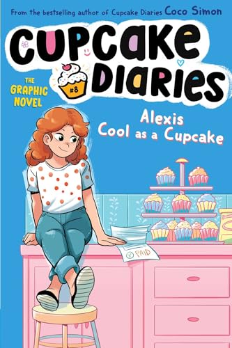 Alexis Cool as a Cupcake the Graphic Novel