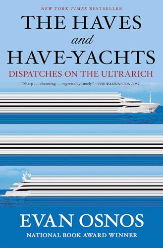 Haves and Have-Yachts: Dispatches on the Ultrarich